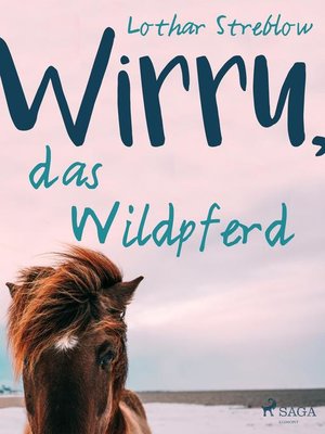 cover image of Wirru, das Wildpferd